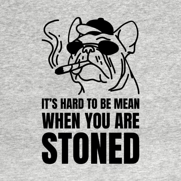 its hard to be mean when you are stoned by WOAT